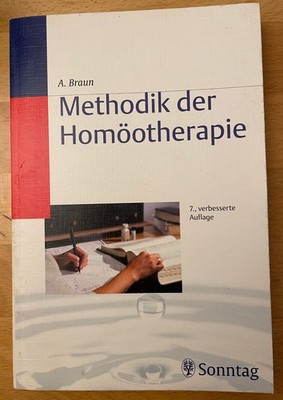 Methodik der Homöotherapie - Leitfaden für Ärztekurse in homöopathischer Medizin