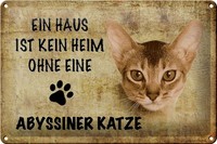 Schild Blech 30X20Cm - Made In Germany - Spruch Abyssiner Katze Ohne Kein Heim M