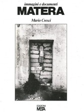 Matera: immagini e documenti - Mario Cresci (Edizioni Meta) [1975]