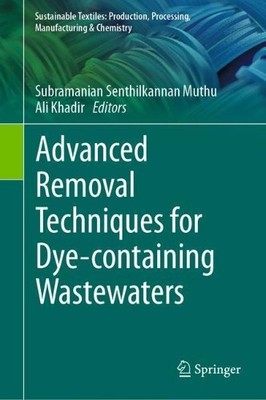 Advanced Removal Techniques for Dye-containing Wastewaters - 9789811631634