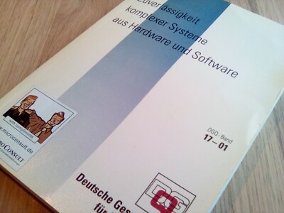 Zuverlässigkeit komplexer Systeme aus Hardware und Software