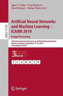 Artificial Neural Networks and Machine Learning - ICANN 2019: Image Processing I