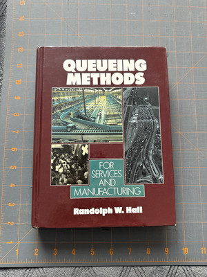 Queueing Methods : For Services and Manufacturing Hall 1991 Original HC
