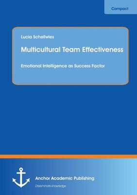 Schellwies - Multicultural Team Effectiveness  Emotional Intelligence  - X555z