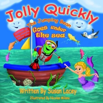 Jolly Quickly The Jumping Bean Goes Under The Sea by Susan Lacey (English) Paper