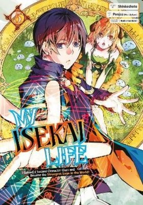 Shinkoshoto My Isekai Life 05: I Gained a Second Character Class a (Taschenbuch)