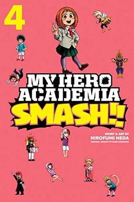 My Hero Academia: Smash!!, Vol. 4: ..., Kohei Horikoshi