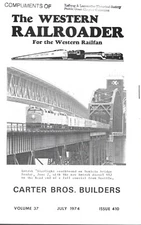 The Western Railroader 410 Carter Brothers Builders Baggage Smokers Freight Cars