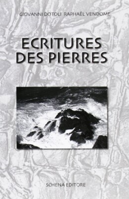 Ecritures des pierres - [Schena Editore]