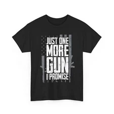 Gun American Flag Shirt, Just One More Gun I Promise Guns Lovers Vintage Shirt 