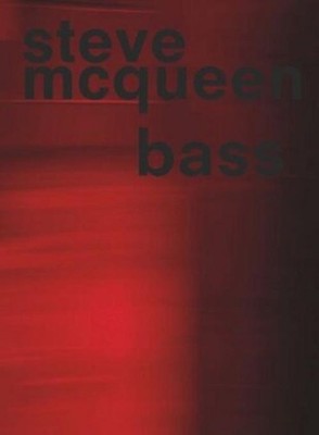 Steve McQueen. Bass Volume Steve McQueen