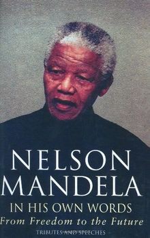 In His Own Words. From Freedom to the Future von Mandela... | Buch | Zustand gut