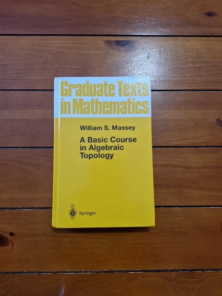 Graduate Texts in Mathematics Ser.: Basic Course in Algebraic Topology by...