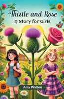 Thistle And Rose A Story For Girls Amy Walton Taschenbuch Englisch 2024