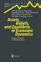 Assets, Beliefs, And Equilibria In Economic Dynamics Charalambos D. Aliprantis