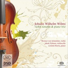 JOHANN WILHELM WILMS: VIOLIN SONATAS  PIANO TRIO NEW CD