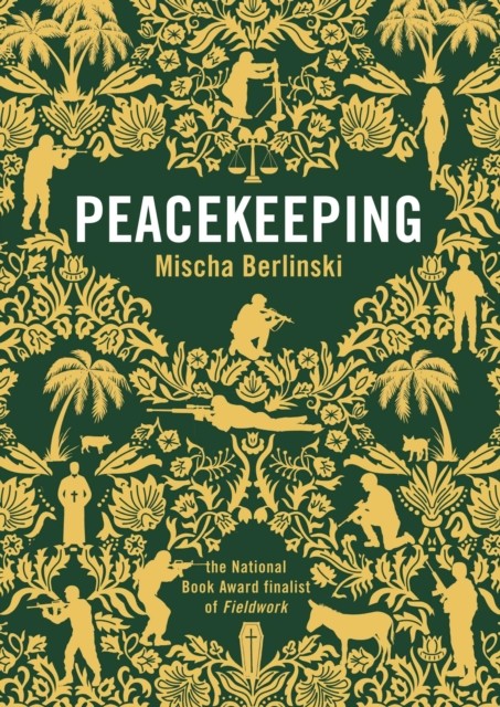 Peacekeeping by Mischa Berlinski PAPERBACK 9781848871380