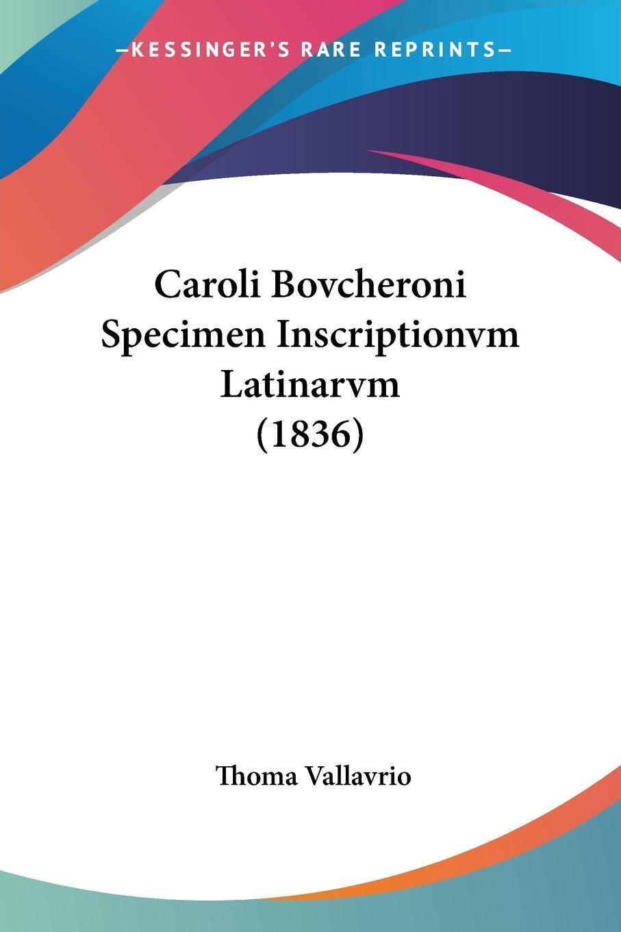 Thumbnail - Caroli Bovcheroni Specimen Inscriptionvm Latinarvm (1836) Thoma