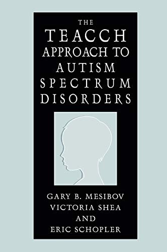 The TEACCH Approach to Autism Spectrum Disorder. Mesibov, Shea, Schopler<| - Image 2