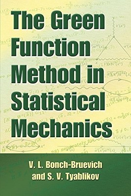 The Green Function Method in Statistical Mechan, Bonch-Bruevich..