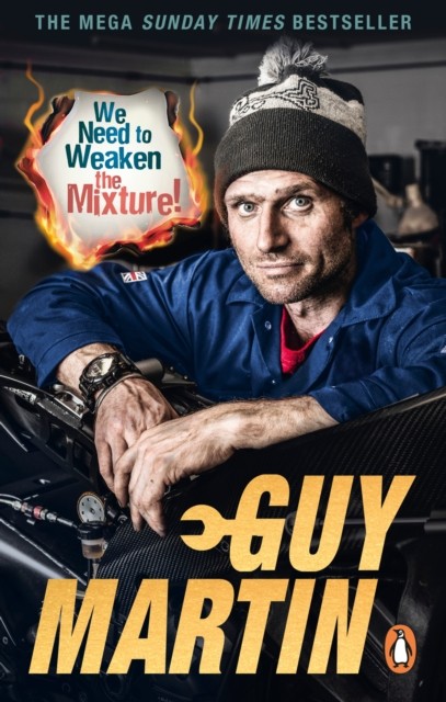 We Need to Weaken the Mixture by Guy Martin (Paperback Book)