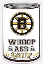 W16 Boston Bruins Sports Team Whoop A$$ Soup Refrigerator Magnet 4by6