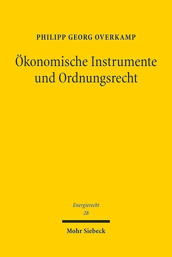 Thumbnail - Ökonomische Instrumente Und Ordnungsrecht, Philipp Georg Overkamp