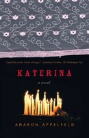 Katerina A Novel Aharon Appelfeld Taschenbuch Einband - Flex.(Paperback) 2006