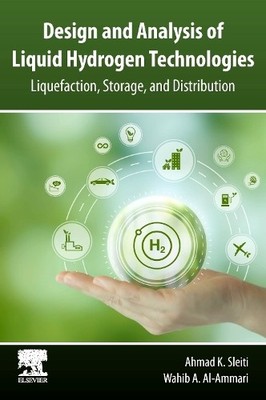 Design and Analysis of Liquid Hydrogen Technologies - 9780443214387