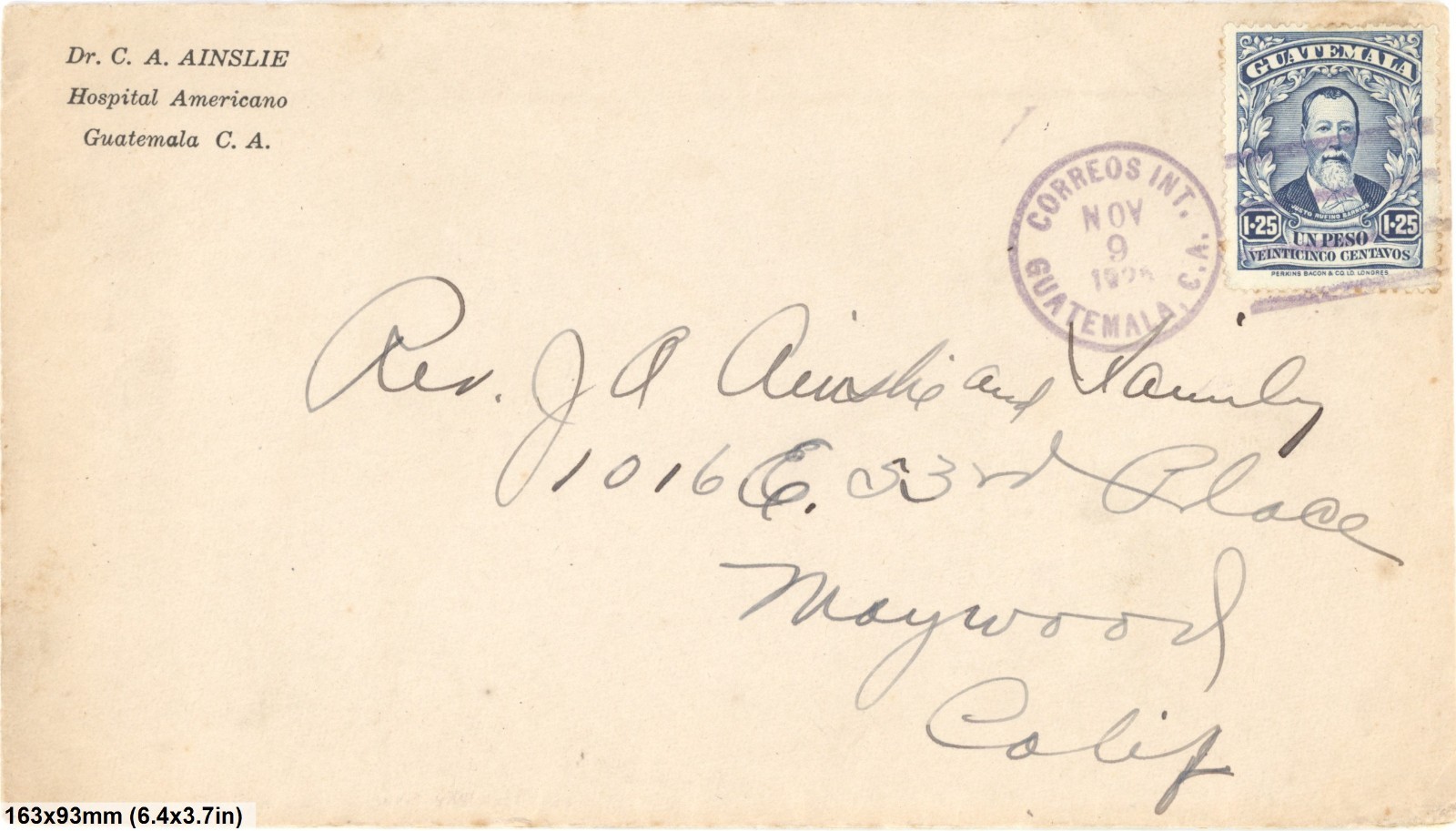 1925 Guatemala Cover To Maywood California Dr C A Ainslie Hospital Americano
