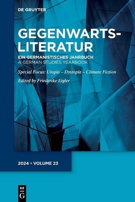 Utopie - Dystopie - Klimaromane / Utopia - Dystopia - Climate Fiction by Frieder