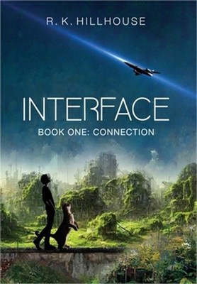 Interface: Book One: Connection (Hardback or Cased Book)