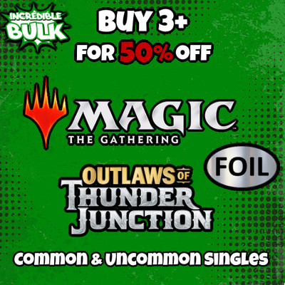 Magic: The Gathering - Foil Singles - Outlaws of Thunder Junction (OTJ) - C/UC