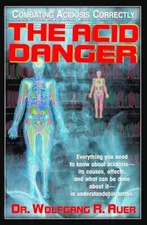 The Acid Danger: Combating Aci - Paperback - VERY GOOD