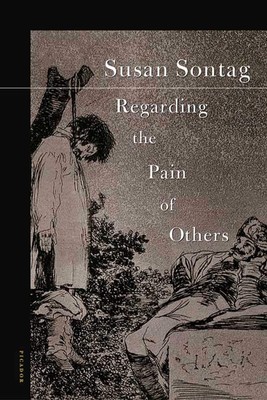 Regarding the Pain of Others - paperback Sontag, Susan