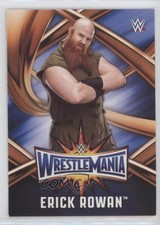 2017 Topps WWE Road to Wrestlemania 33 Roster Erick Rowan #WMR-7 9aj