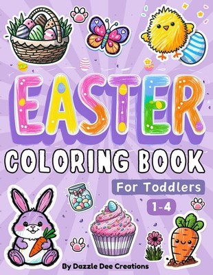 Easter Coloring Book for Toddlers: 50+ Easy Easter Coloring Pages for Toddlers,