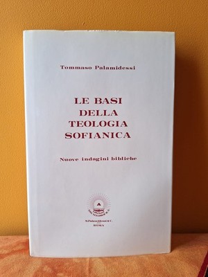 The Basics of Sofian Theology - Book by Tommaso Palamidessi - First Edition