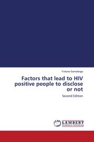 Factors That Lead To Hiv Positive People To Disclose Or Not Second Edition Buch