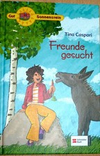 Freunde gesucht Kinderbuch Gut Sonnenstein v. Tina Caspari  1A Zustand