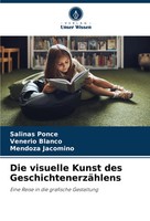 Die Visuelle Kunst Des GeschichtenerzäHlens Salinas Ponce (U. A.) Taschenbuch