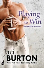 Jaci Burton Playing To Win: Play-By-Play Book 4 (Paperback) (UK IMPORT)