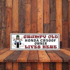 Grumpy Old Honda CB500R Theme Funny Metal Gate Sign Plaque 267mm x 89mm