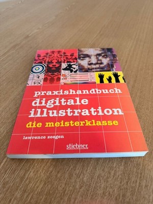 Praxishandbuch Digitale Illustration: Die Meisterklasse ... | Buch | Zustand gut