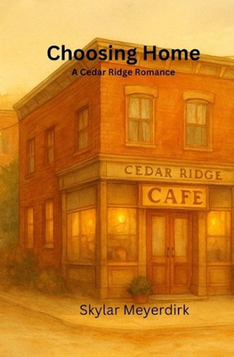 #ad Choosing Home: A Cedar Ridge Sisters Romance by Skylar Meyerdirk Paperback Book AU $25.52