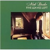 Nick Drake - Five Leaves Left (2012)