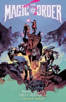Magic Order, Volume 3 Paperback Mark Millar