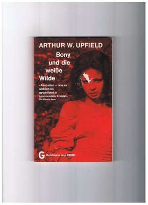 Bony und die weiße Wilde - Arthur W. Upfield - Goldmann Nr. 1135 - noch gut