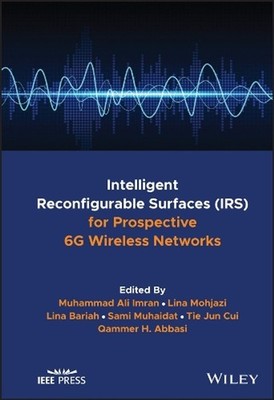 Intelligent Reconfigurable Surfaces (IRS) for Prospective 6G Wireless Networks b