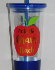 Teacher Appreciation Tumbler Cup Only The Brave Teach 20 oz Gift